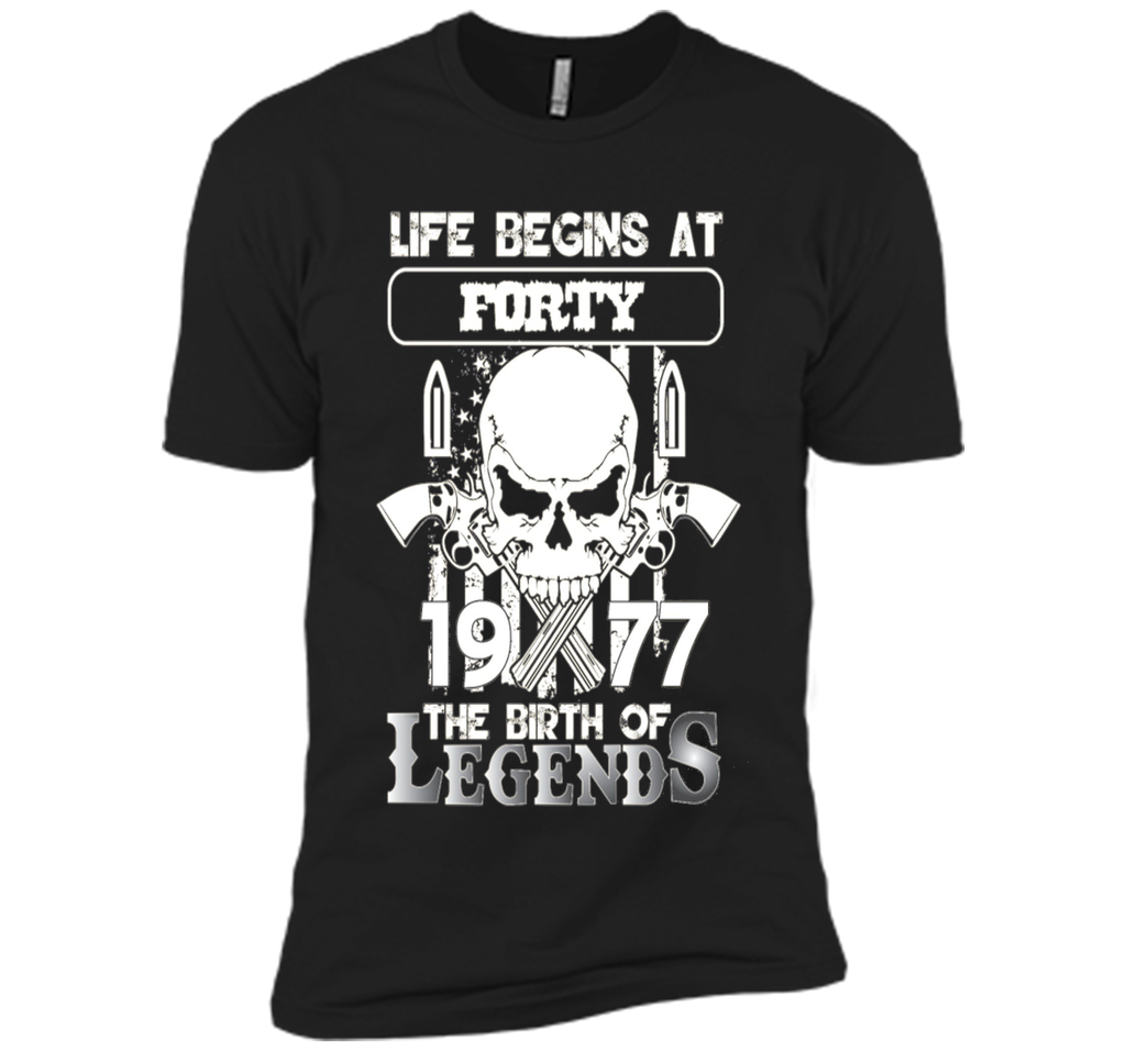 40th Birthday Gifts 1977 The Birth Of Legends T-Shirt t-shirt