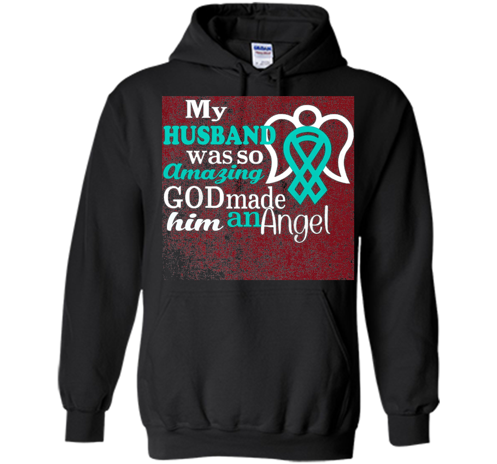 my husband was so amazing god made him an angel shirt