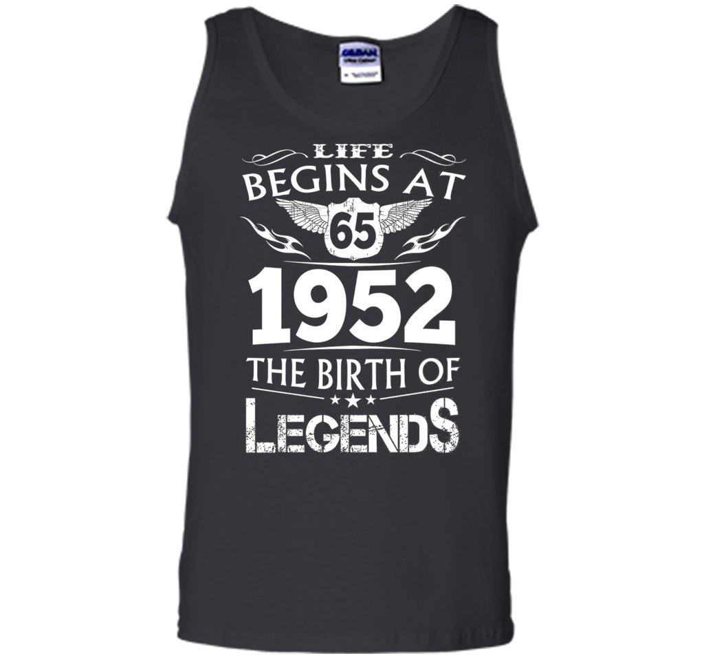 Life Begins At 65 1952 The Birth Of Legends T-Shirt shirt