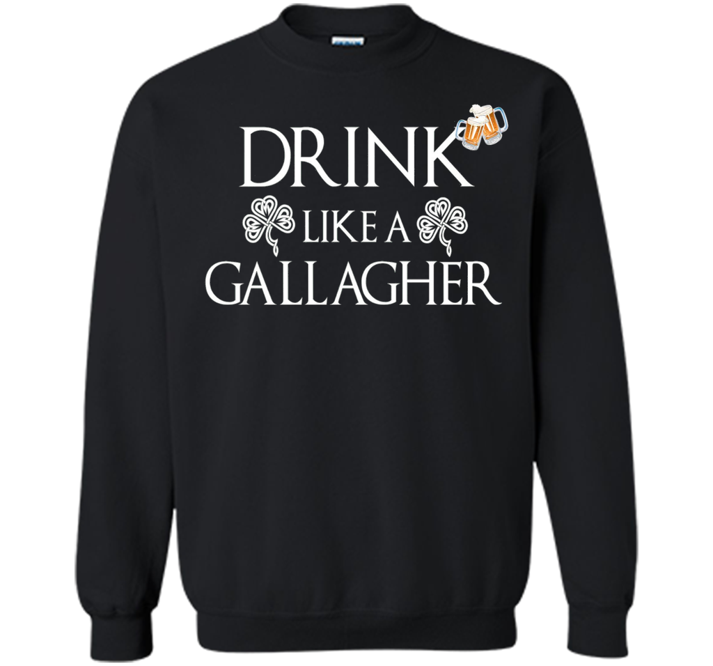 Drink Like A Gallagher T-Shirt