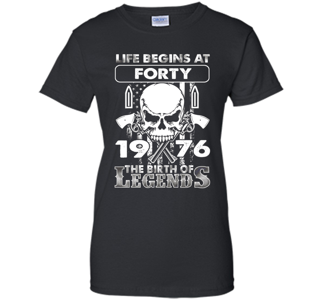 Life Begins At Forty 1976 The Birth Of Legends - Gun TShirt