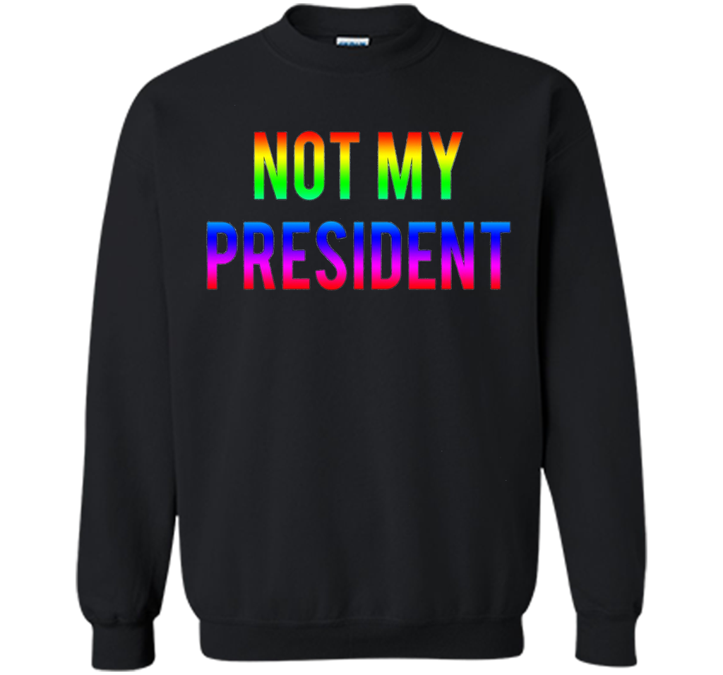 Not my President T shirt great gift idea Pride