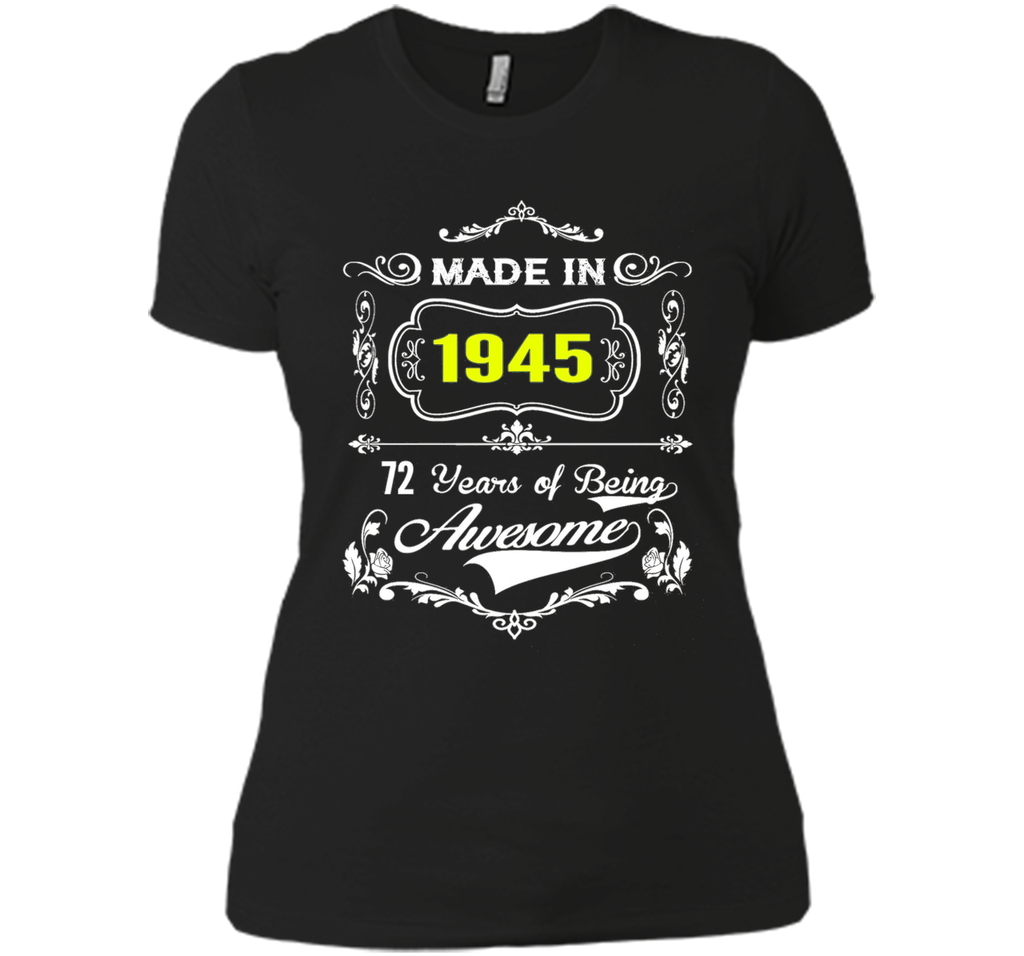 Made in 1945 Tshirt 72th Birthday 72 Years Gift