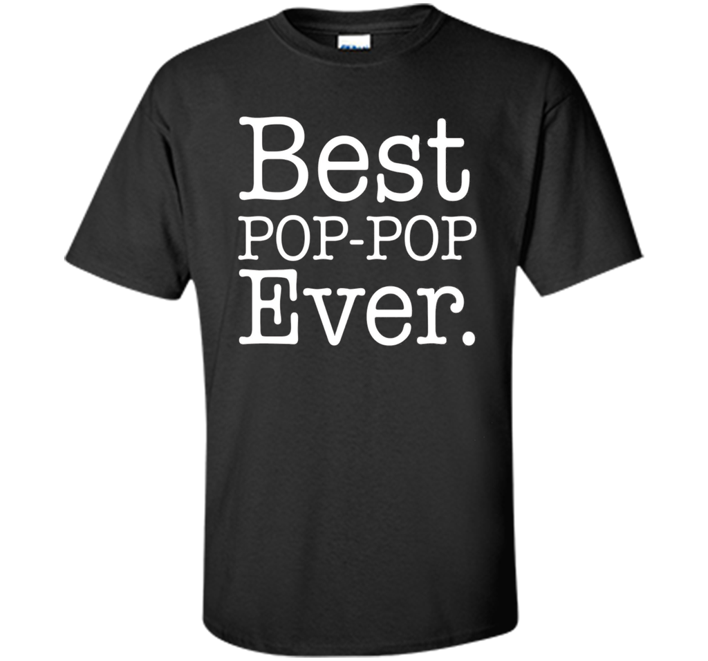 Men's Best POP POP Ever Shirt Funny Grandpa Shirts for Fathers Day