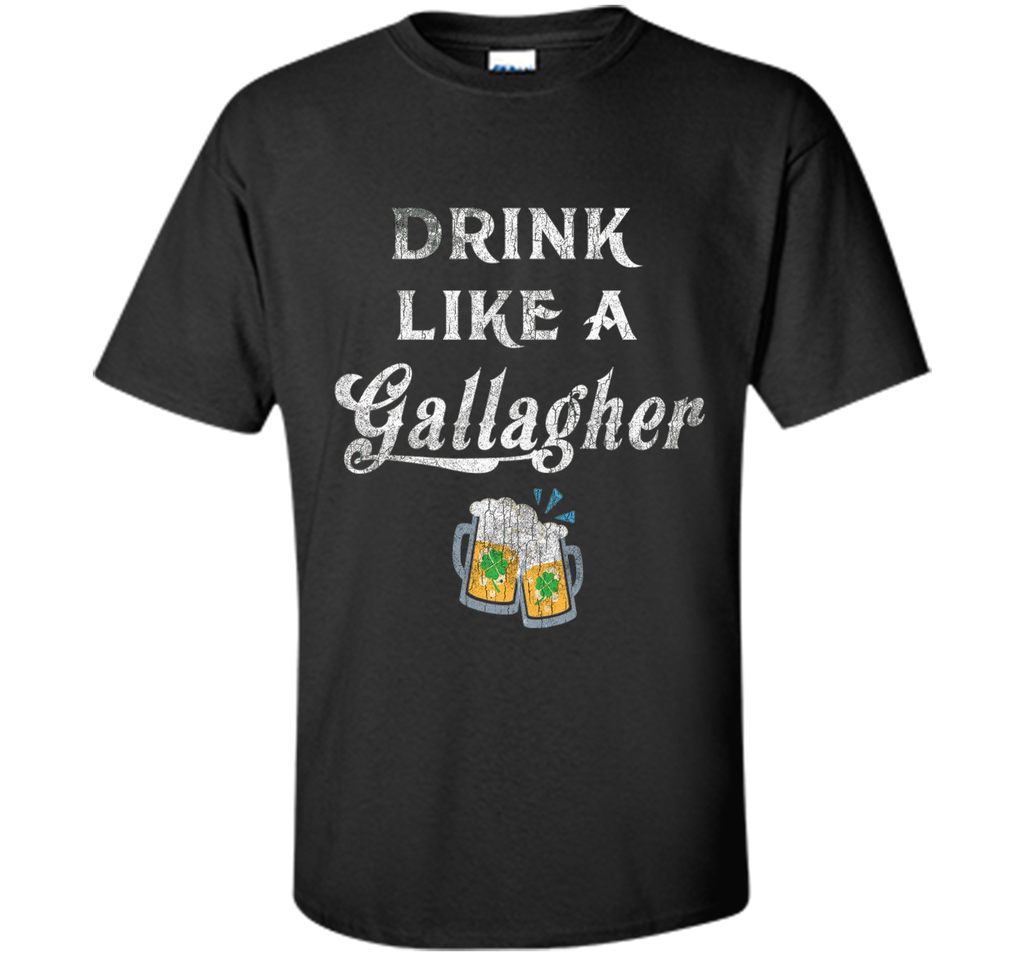 Drink Like a Gallagher St. Patty's Day Funny Ireland Tee IRL