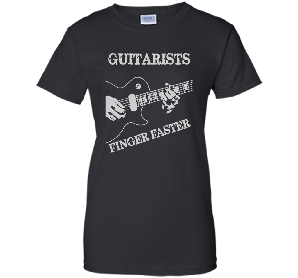 Guitar T-shirt : Guitarists Finger Faster!