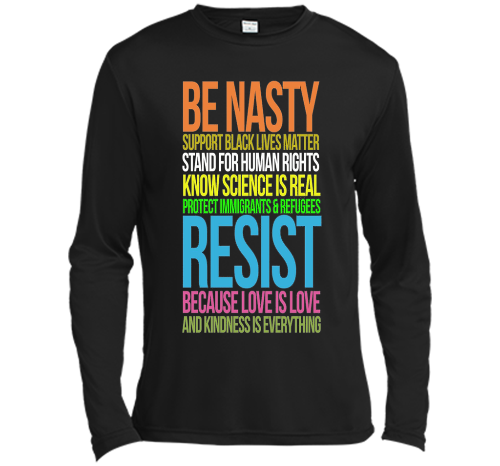 Love Is Love TShirt Black Lives Kindness Be Nasty Resist