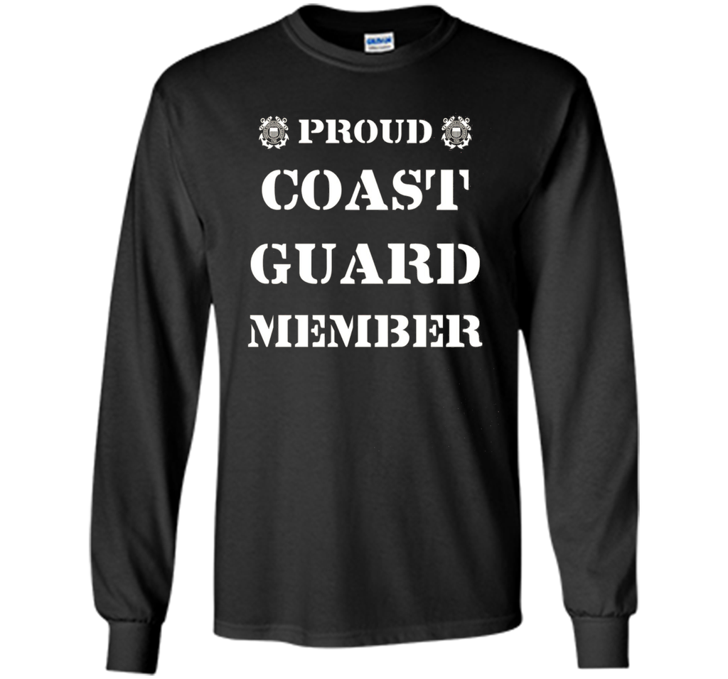 Proud Coast Guard Member Military T-Shirt t-shirt