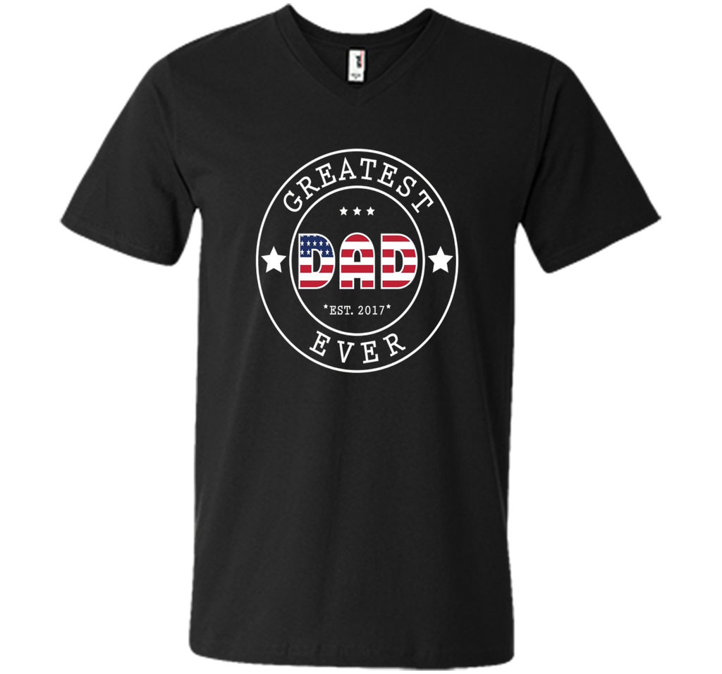 GREATEST DAD EVER T-SHIRT - US THEMED [FATHERS DAY / JULY 4]