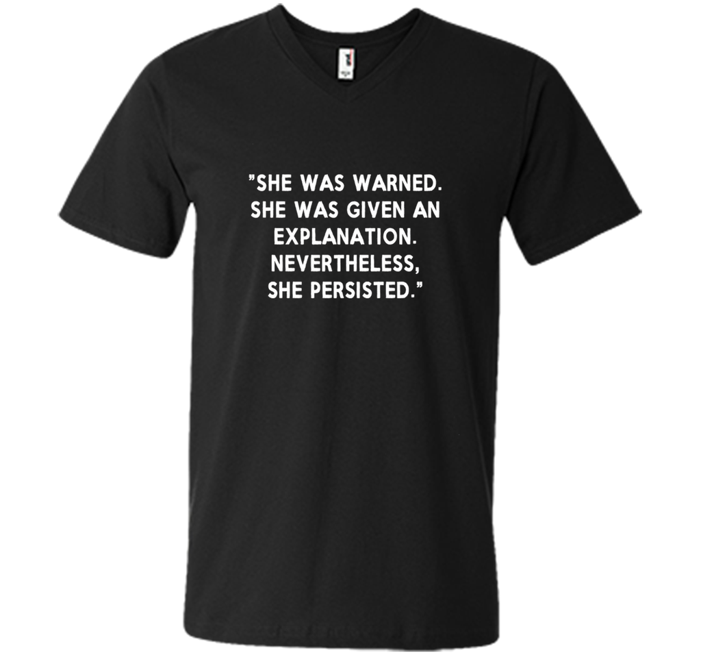 She Was Warned, Given Explanation, She Persisted Shirt