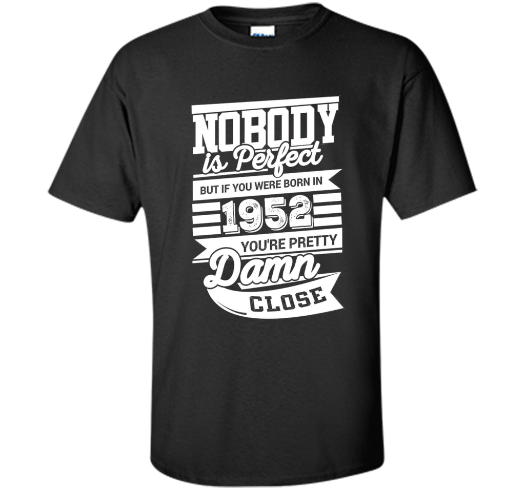 Born In 1952 T-Shirt. Perfect Gift For 64th Birthday.
