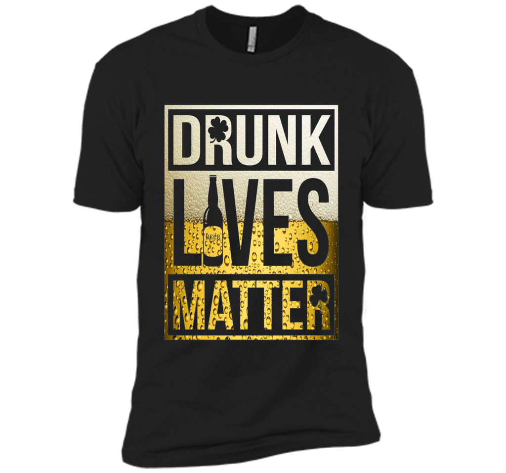Drunk Lives Matter Shirt