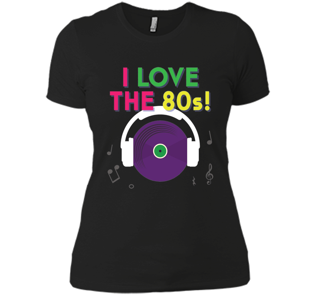 I Love The 80s Shirt - Retro Eighties Tee