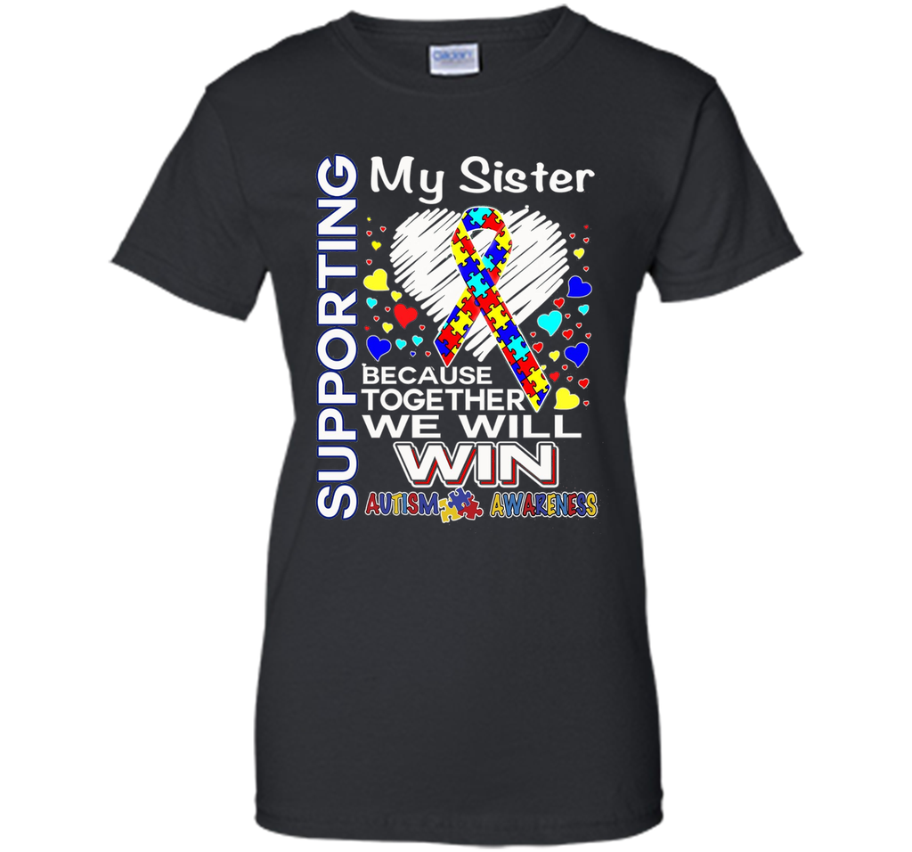 Supporting My Sister - Autism Awareness shirt