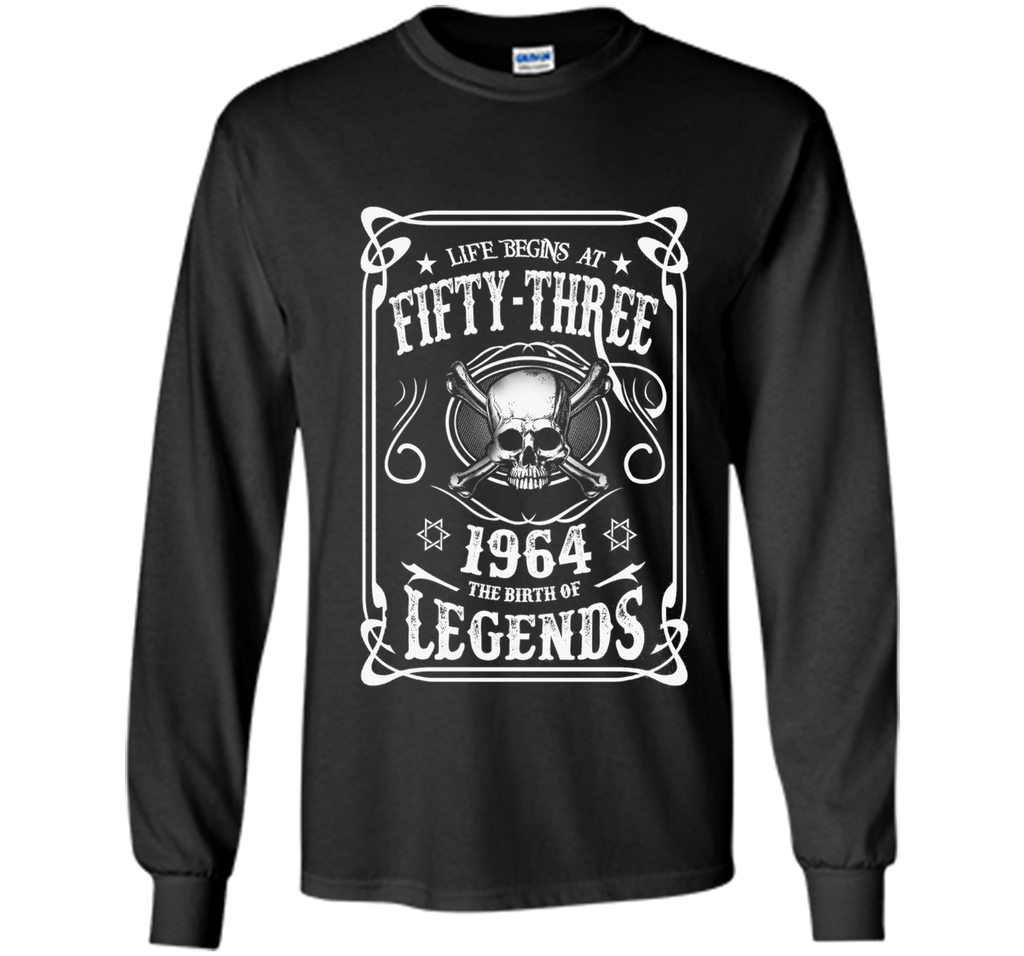 Life begins at 53 - 1964 - the birth of legends (v.2017) cool shirt