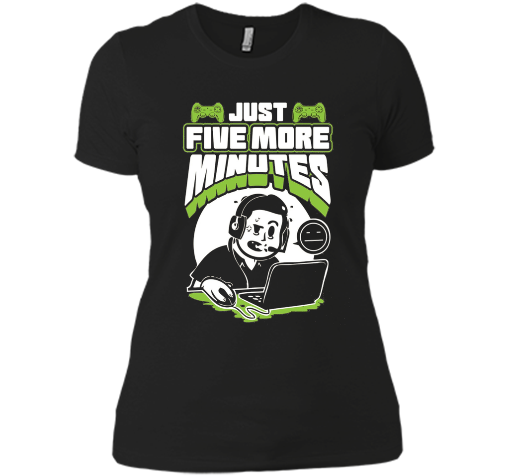 Just Five More Minutes - Funny Gamer Shirt - Gaming T Shirts