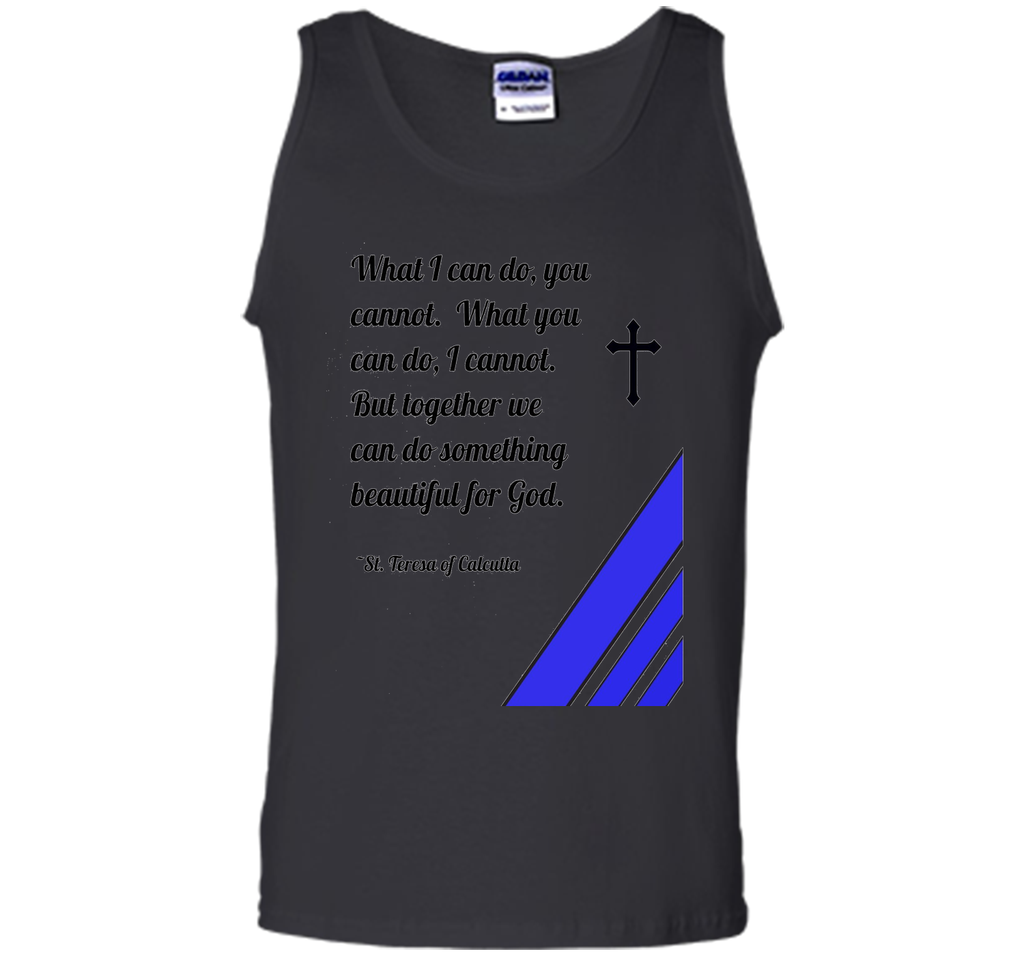 Saint Mother Teresa Quote T-Shirt