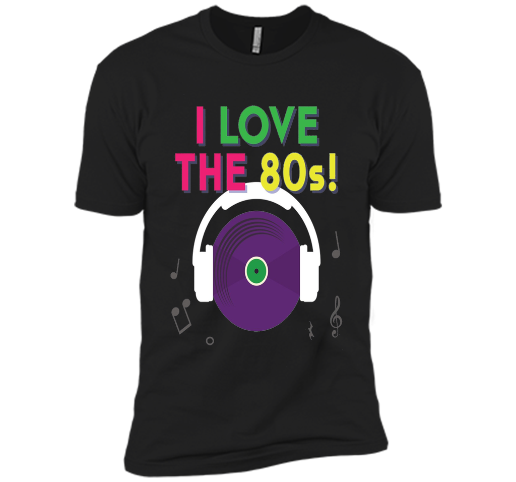 I Love The 80s Shirt - Retro Eighties Tee