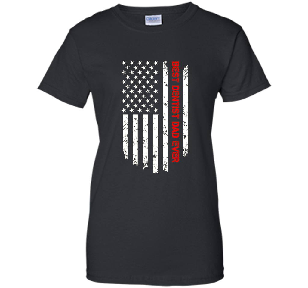 Men's Best Dentist Dad Ever USA Flag Tshirt For Fathers Day