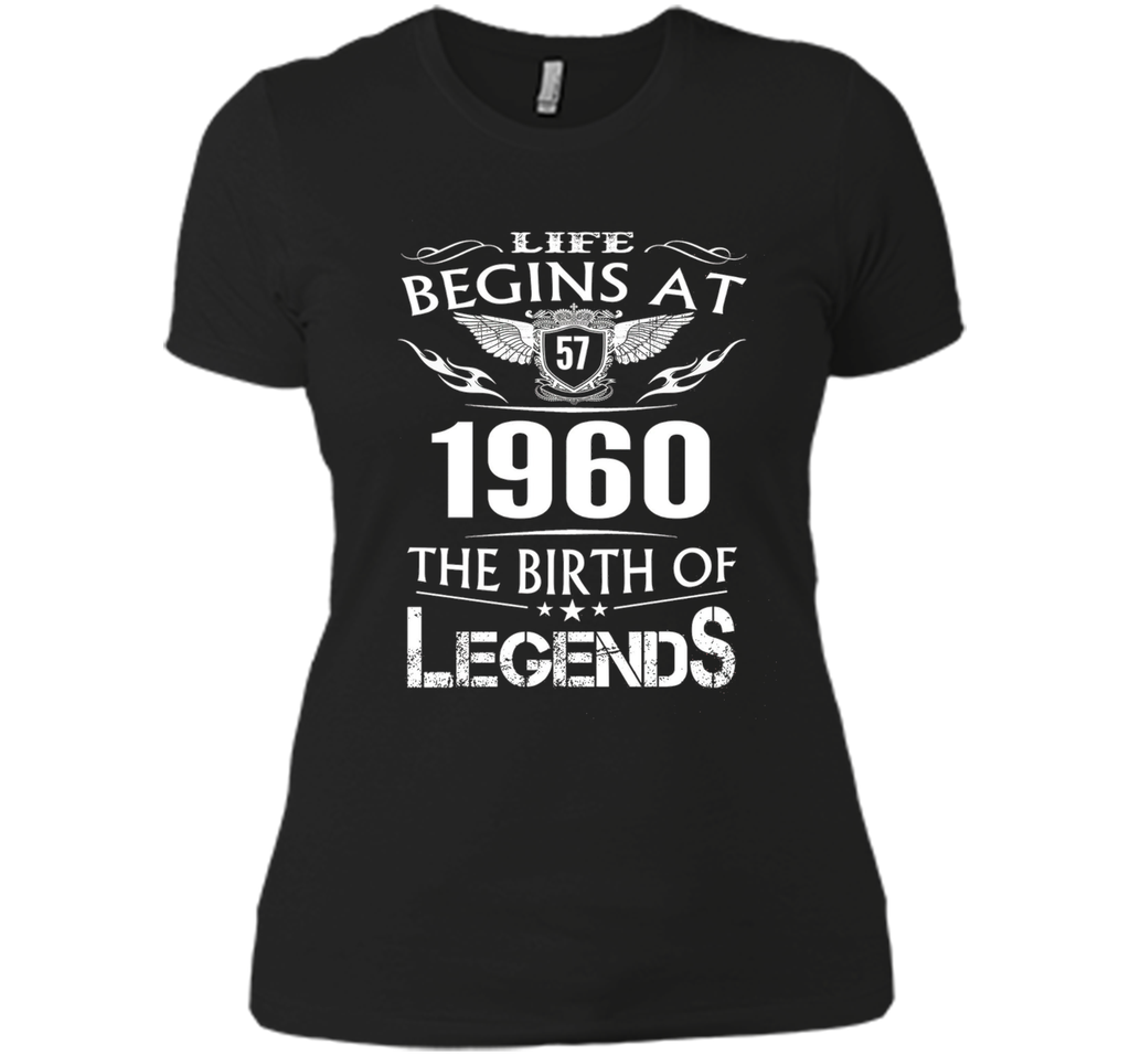 Life Begins At 57 1960 The Birth Of Legends T-Shirt cool shirt