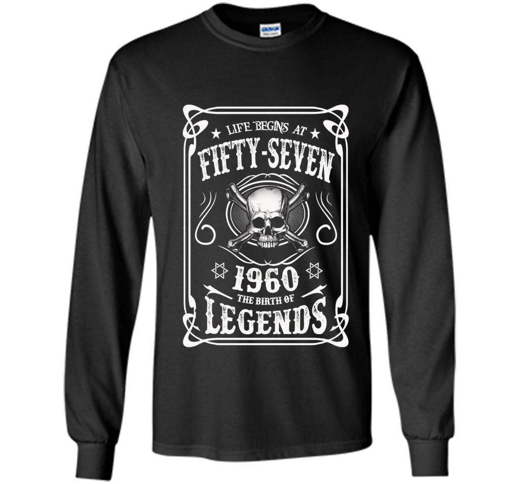 Life begins at 57 - 1960 - the birth of legends (v.2017) t-shirt