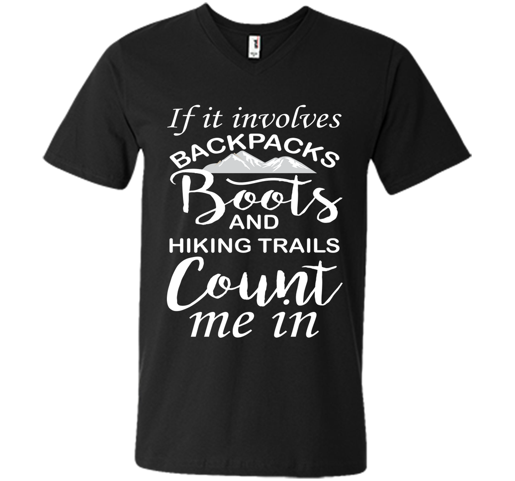 If It Involves Hiking Count Me In Outdoors Graphic T-shirt T-Shirt