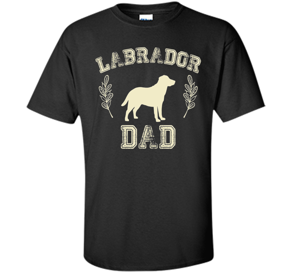 Labrador Retriever Dad Shirt Dog Lover Father's Day Gift