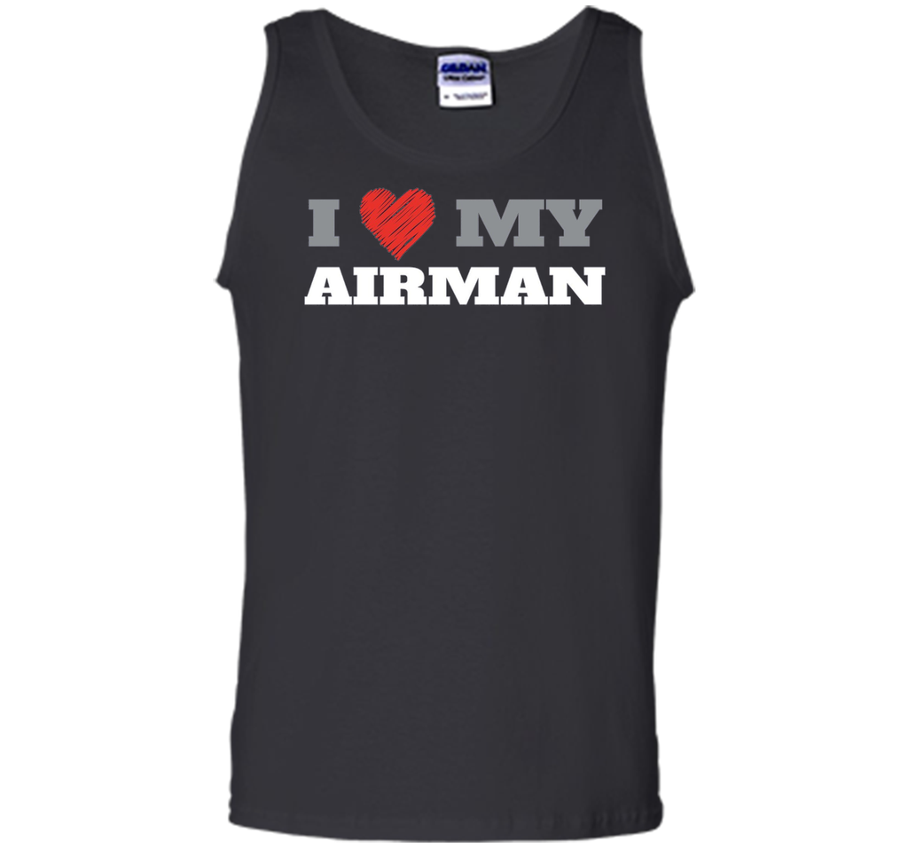 I Love My Airman - Military T-Shirt