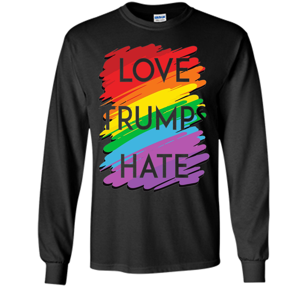 Love Trumps Hate T Shirt Rainbow