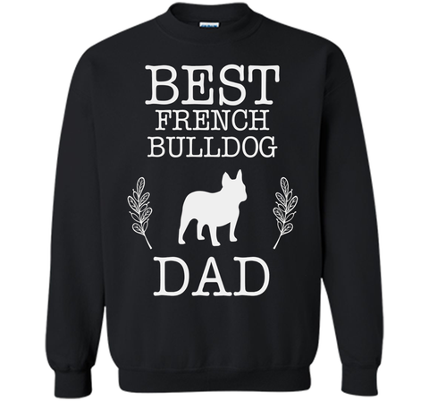 Best French Bulldog Dad Shirt Father's Day Gift Dog Lover