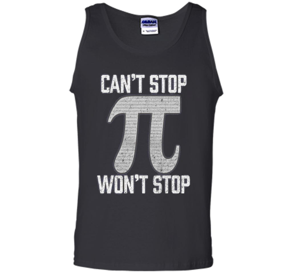 Pi Can't Stop Won't Stop Pi Day 3.14 Funny Math Geek T-Shirt