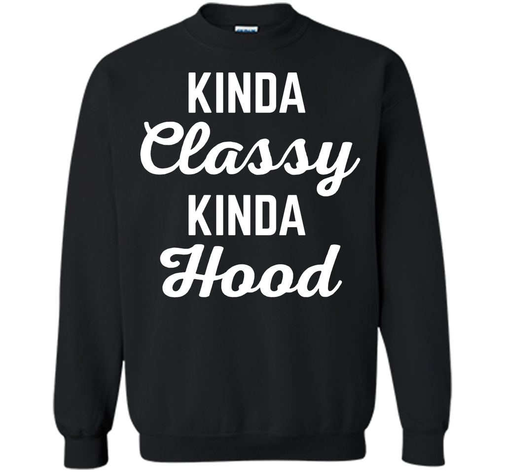 Kinda Classy Funny Quote T-Shirt