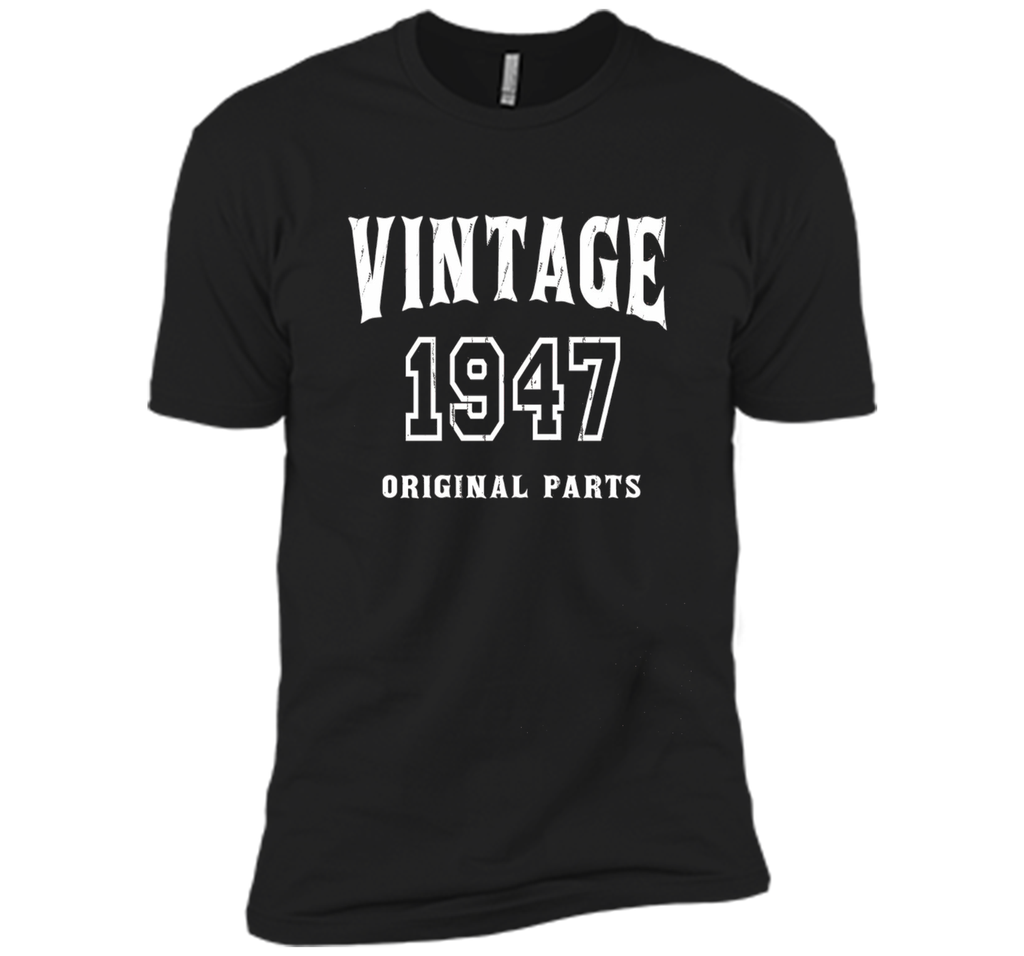 Vintage Original Parts 1947 Distressed Birthday Gift T-shirt