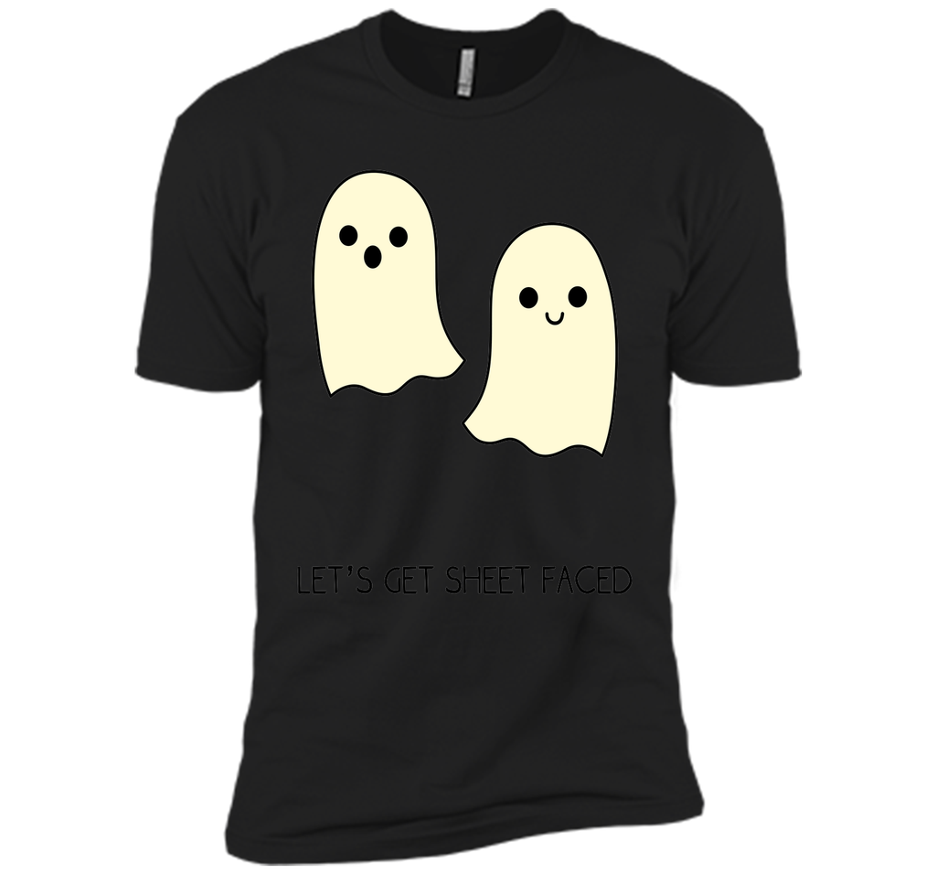 Let's Get Sheet Faced T-Shirt