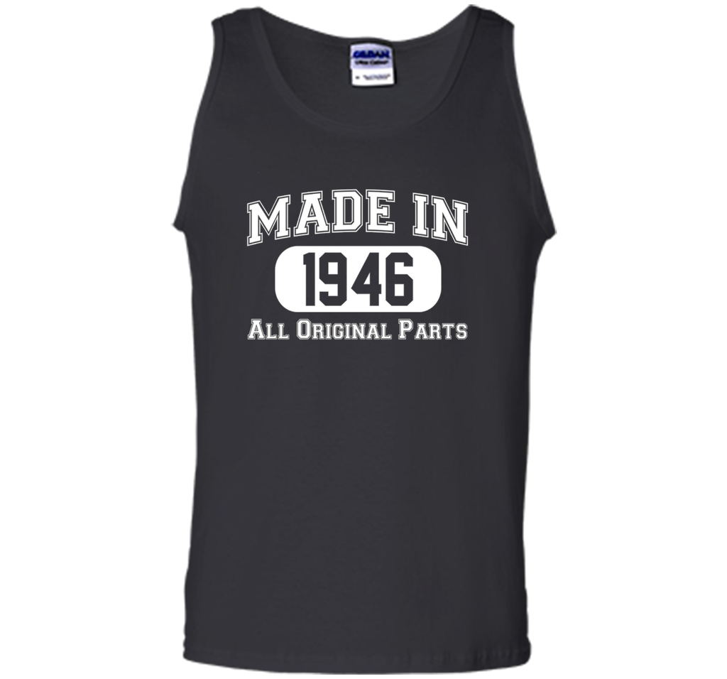Made In 1946 Tshirts - 70th Birthday Ideas T-Shirt
