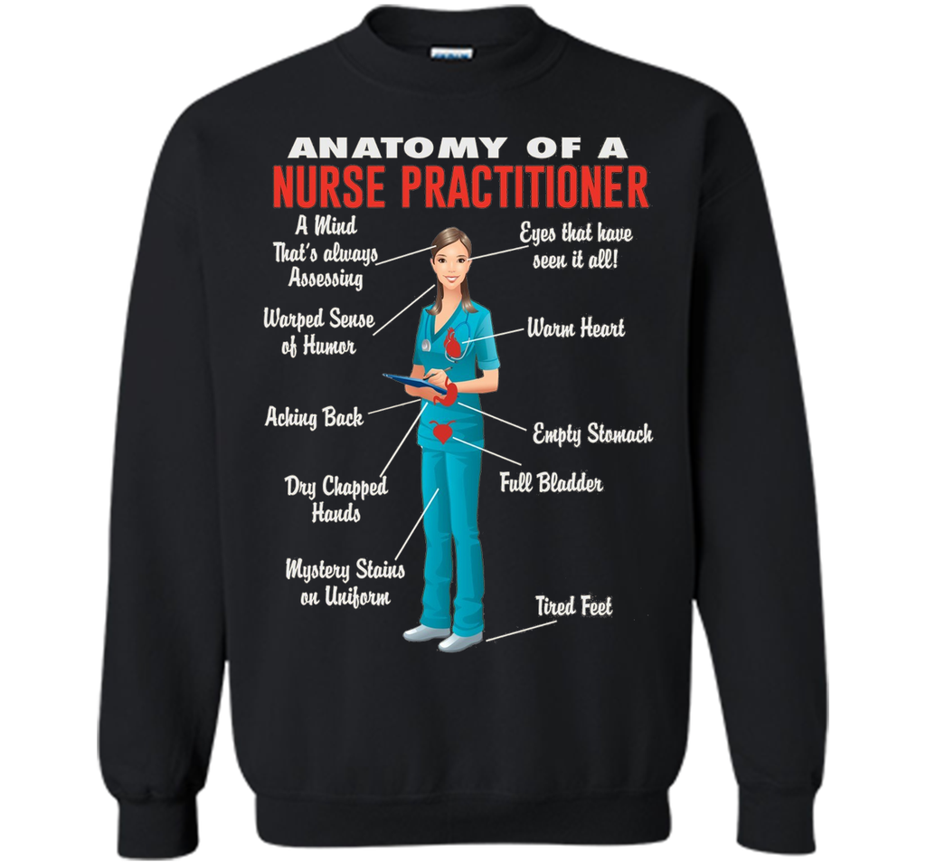 Anatomy Of A Nurse Practitioner -  Nurse Practitioner Shirt
