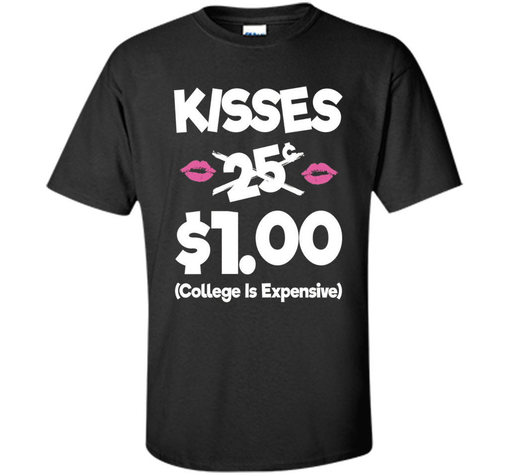 Kisses 25 Cents - Funny Boys & Girls Valentines Day TShirt