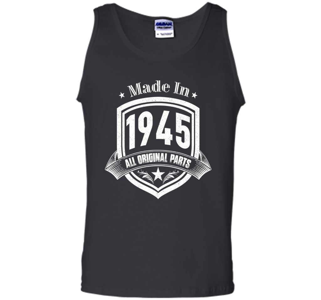 Made In 1945 All Original Parts Birthday Gift T Shirt Shirts