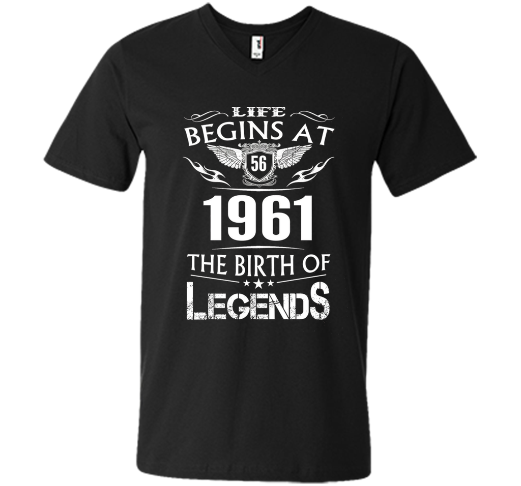 Life Begins At 56 1961 The Birth Of Legends T-Shirt t-shirt