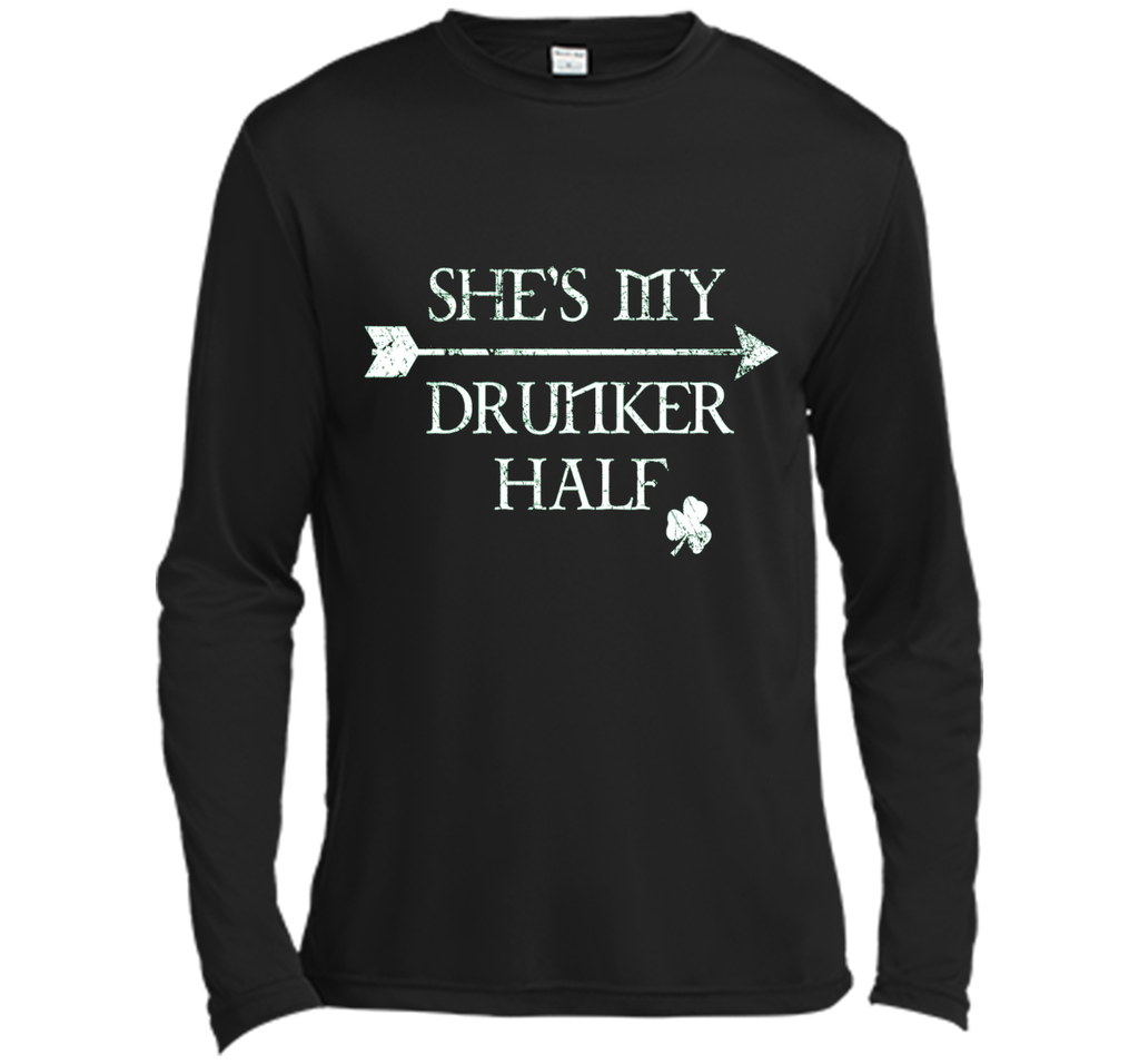 She's My Drunker Half Shirt Funny St. Patrick's Day Pub Gift