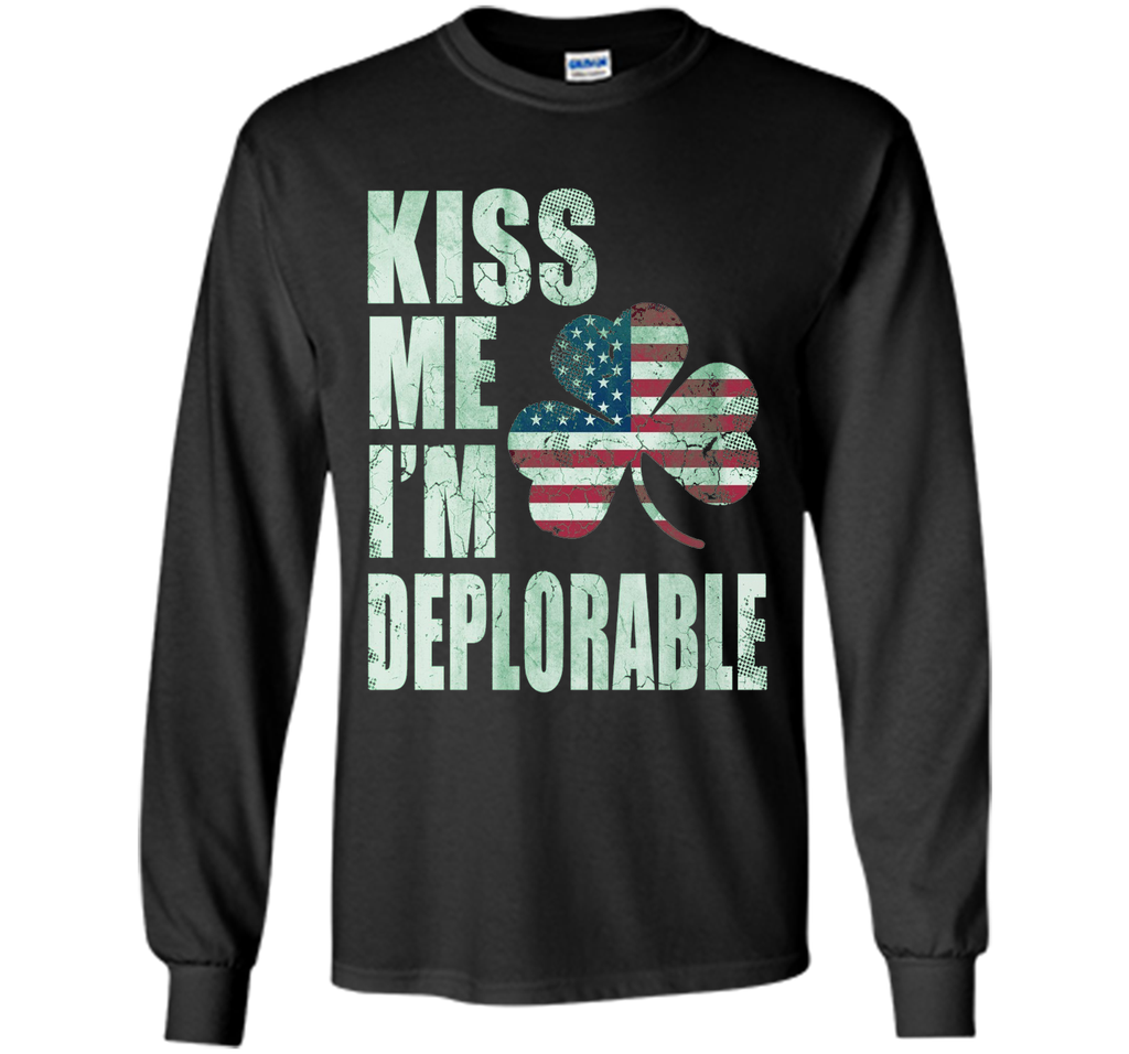 Kiss Me Im Deplorable Shirt
