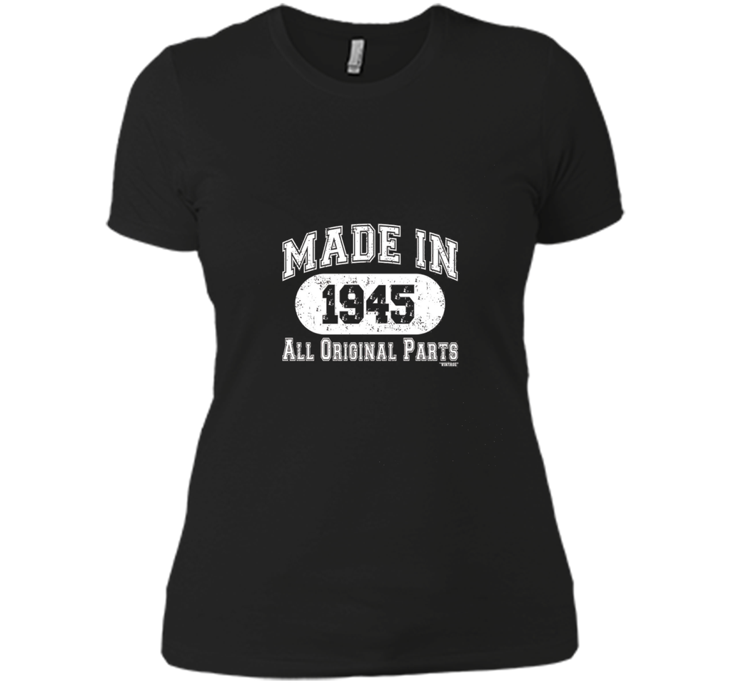 Made In 1945 All Original Parts Funny Birthday T-Shirt w