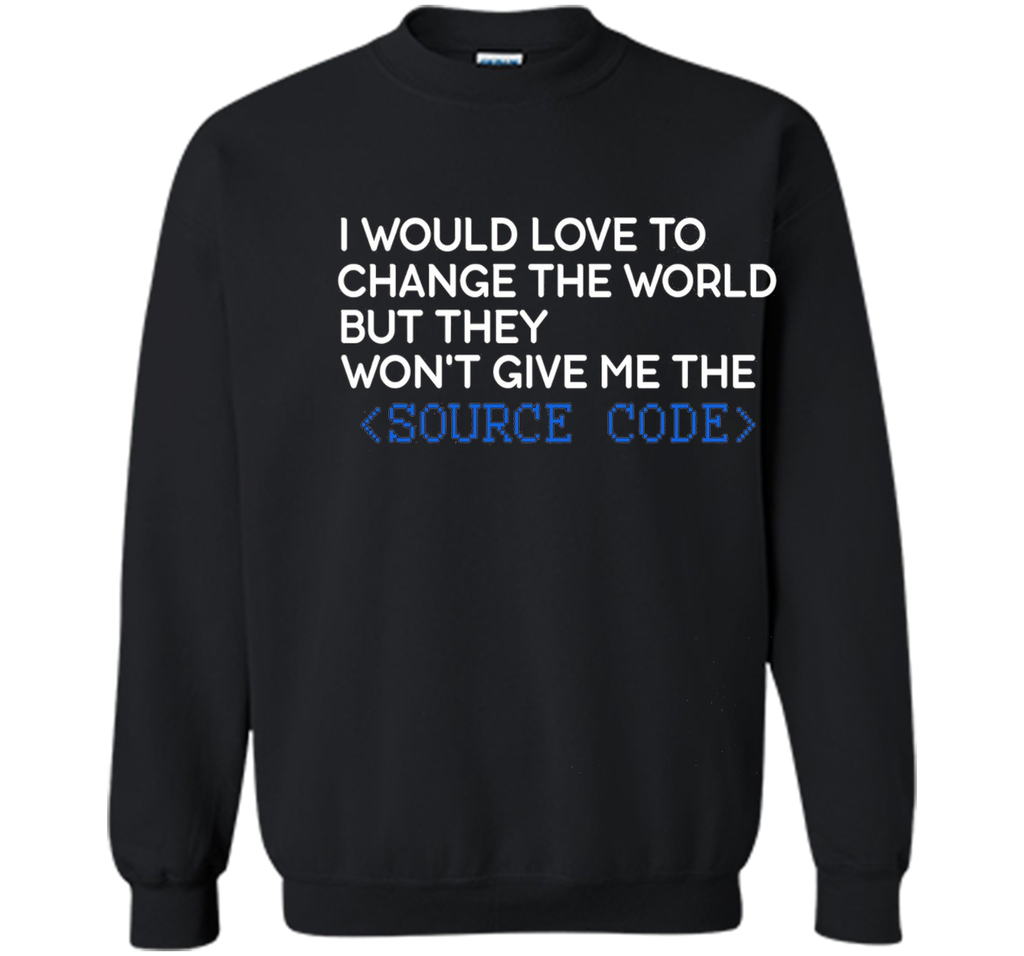 Developer T-shirt - I Would love to change the world
