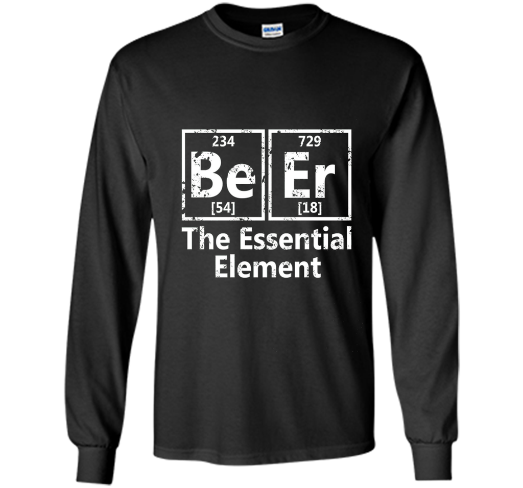 Beer The Essential Element T-Shirt