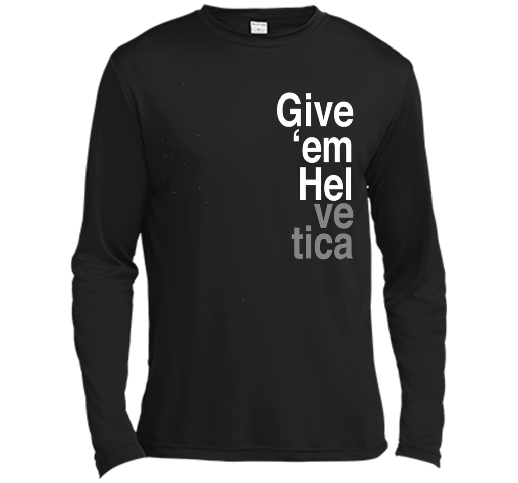 Give 'em Hel Graphic Designers T-Shirt Funny Graphic Tee
