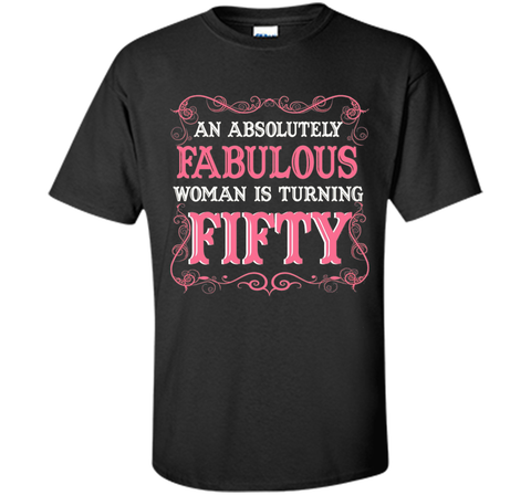 An Absolutely Fabulous Woman Is Turning Fifty - 1967 Shirt