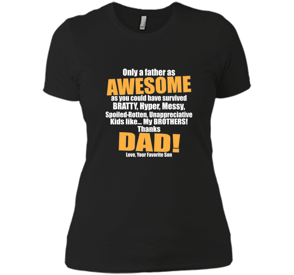 Funny Thanks Dad T-Shirt - Fathers Day Gift Sarcasm