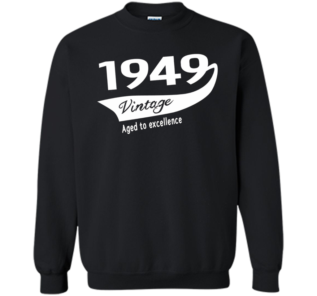 1949 Vintage Aged to excellence Birthday Gift T-shirt Unisex