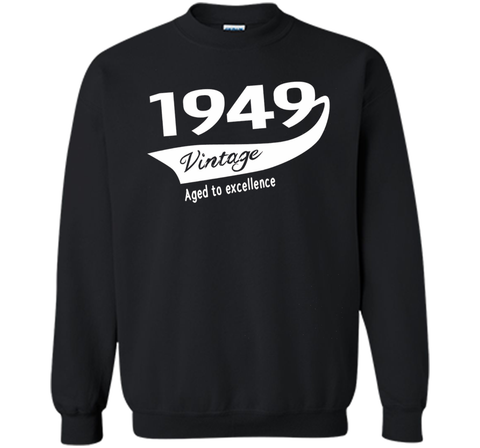 1949 Vintage Aged to excellence Birthday Gift T-shirt Unisex