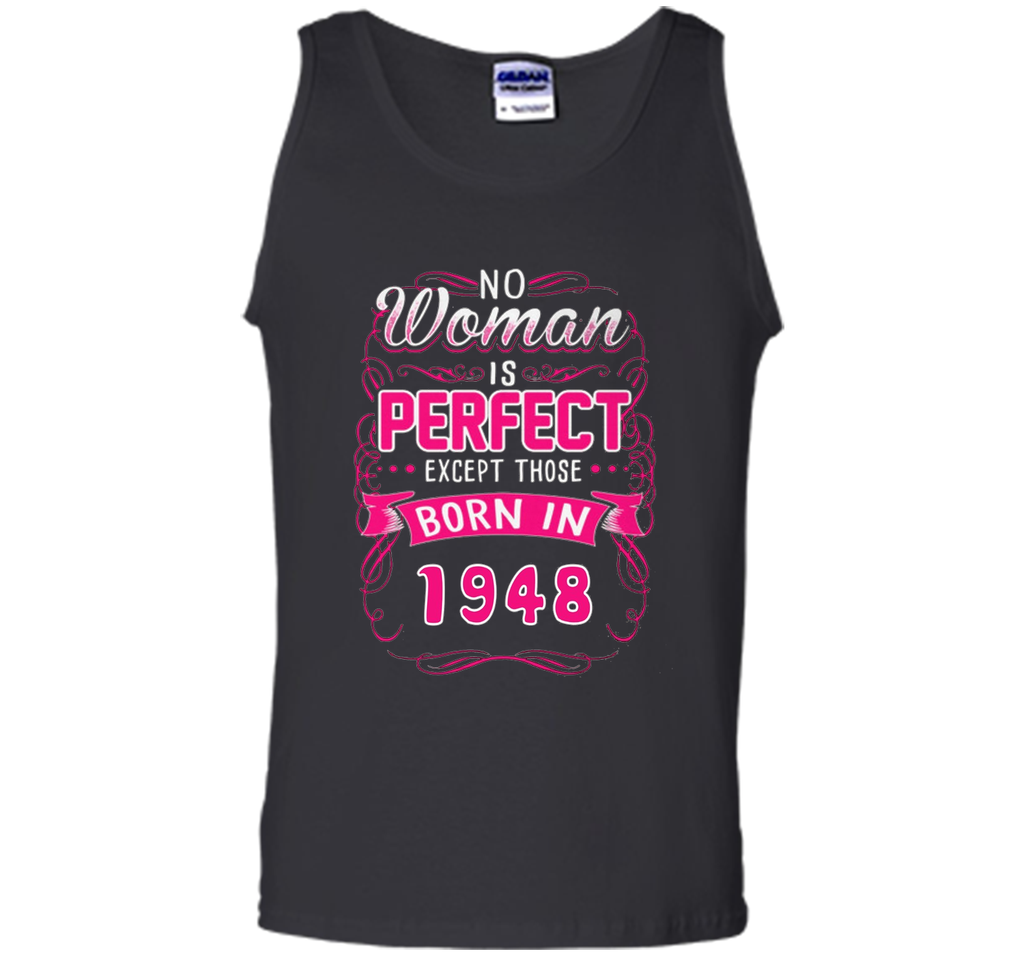 Born in 1948, perfect woman tshirt. Best for birthday gift